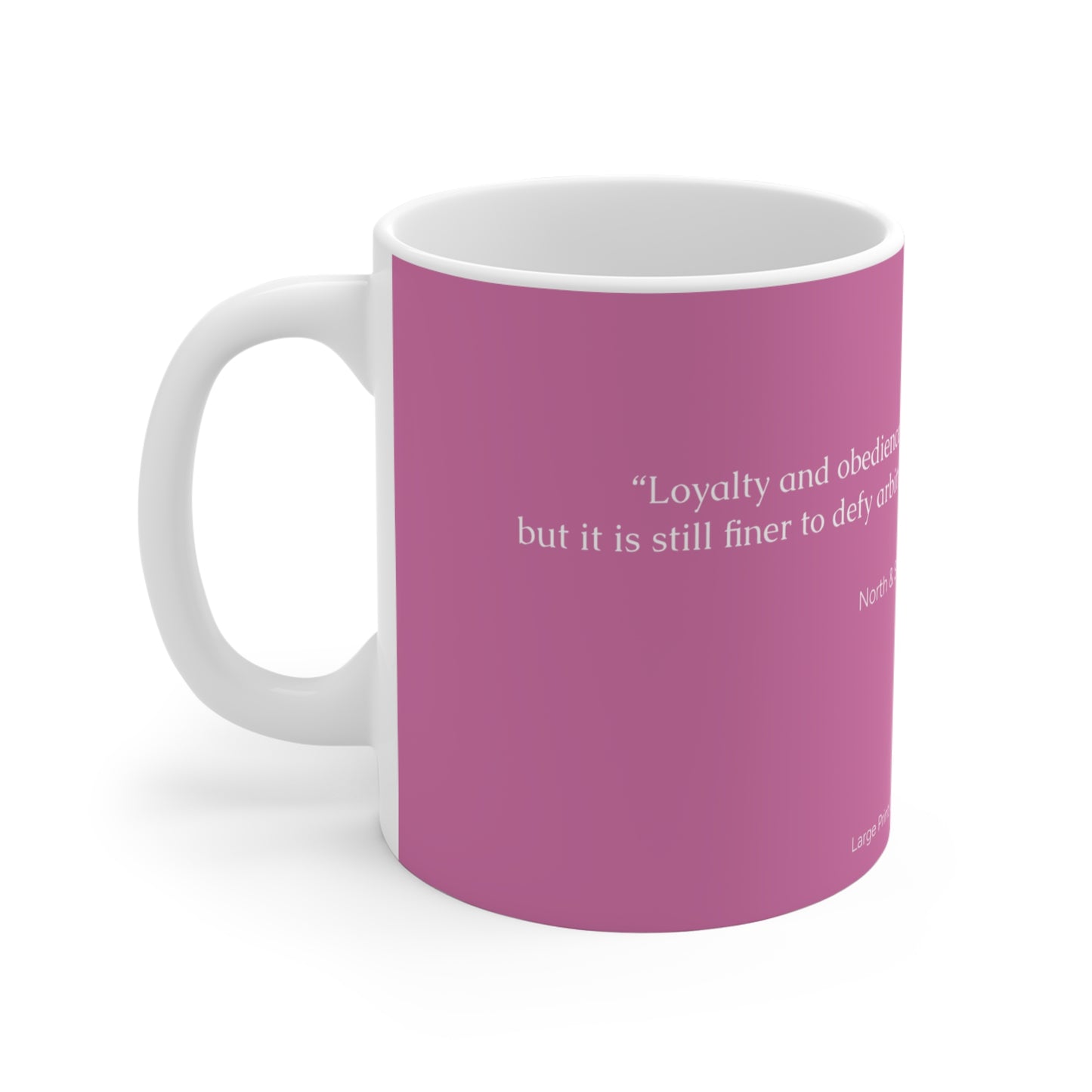 Margaret Hale Quote Mug – Fierce, Fearless, and Unapologetically Honest