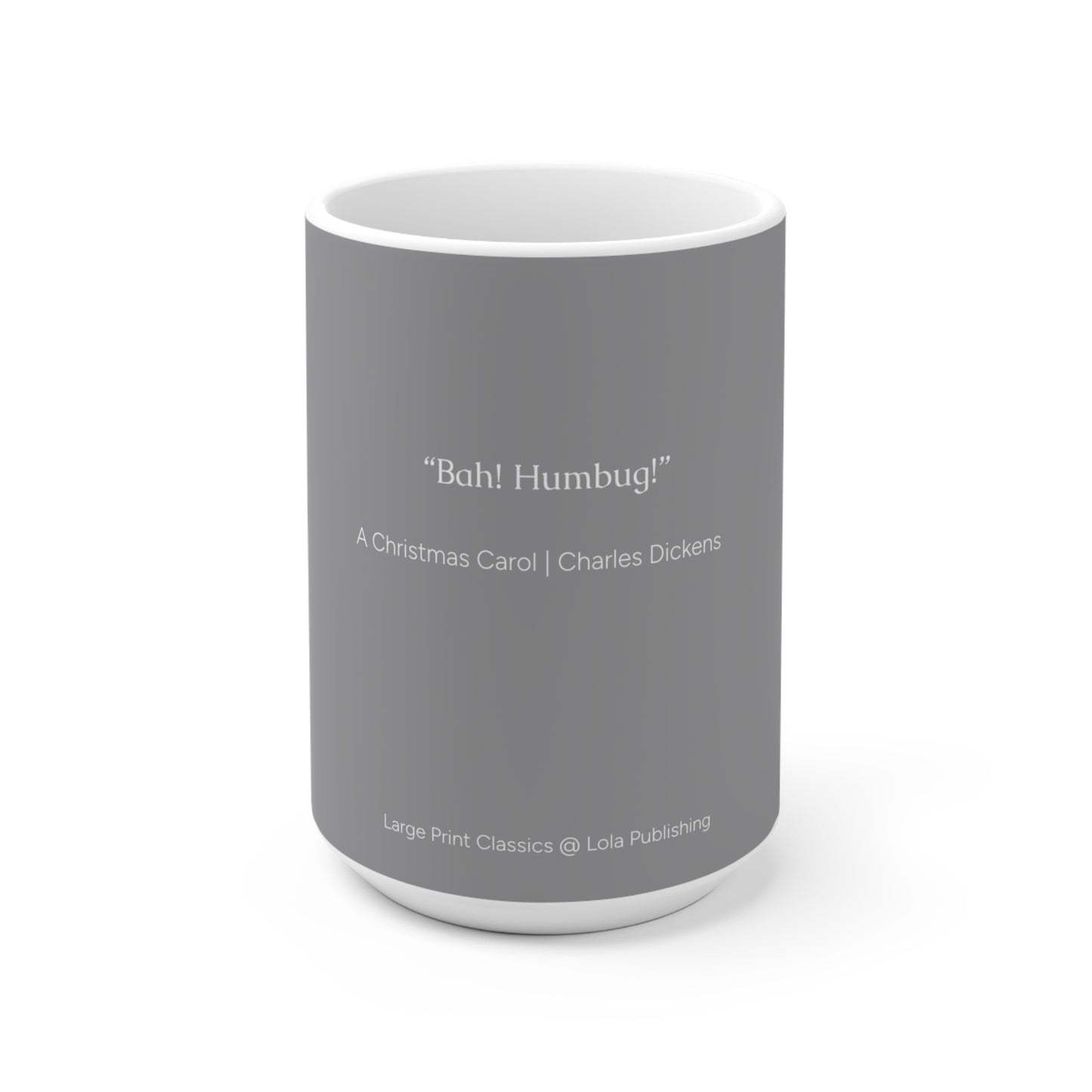 Ebenezer Scrooge Quote Mug – Grump Fuel for the Holidays
