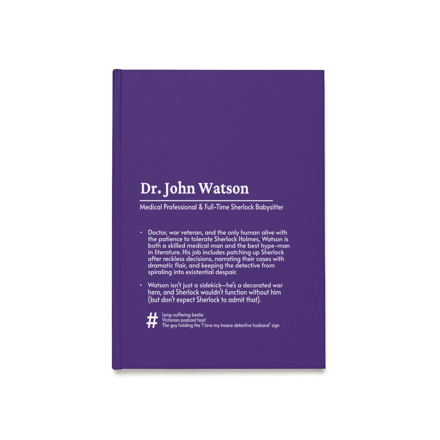 Dr. John Watson Hardcover Journal – The Ultimate Companion for Thoughtful Minds